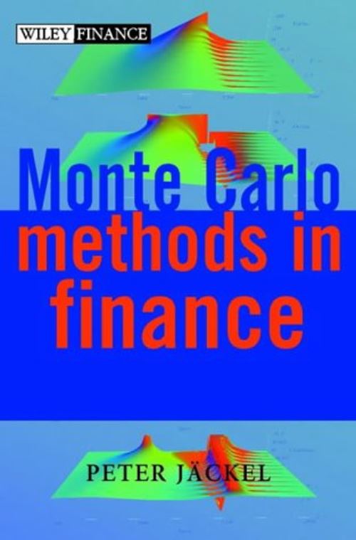 Monte Carlo Methods in Finance [Hardcover] Jäckel, Peter and Jaeckel, Peter