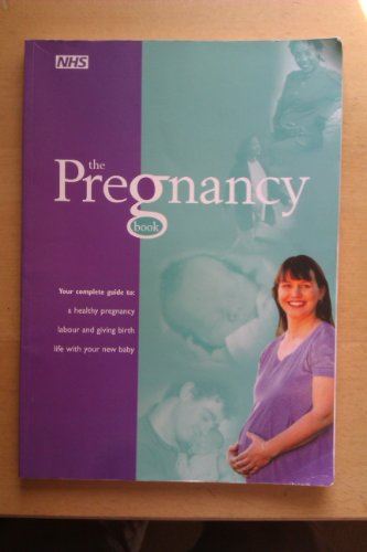 NHS The Pregnancy Book: Your Guide to a Healthy Pregnancy [Paperback]