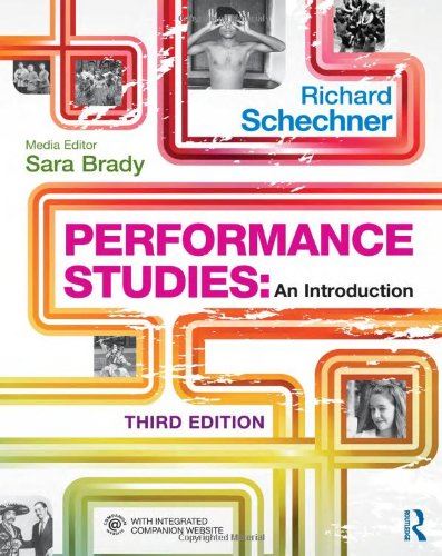 Performance Studies: An Introduction [Paperback] Schechner, Richard