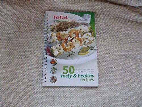 Tefal VitaCuisine 50 tasty & healthy recipes [Spiral-bound]