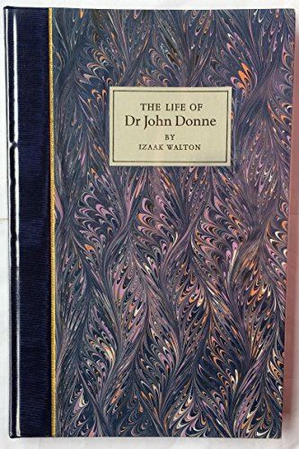 The Life of Dr John Donne [Hardcover] Walton, Izaak