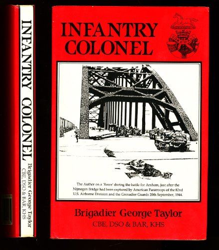 Infantry colonel [Hardcover] Taylor, George Brigadier