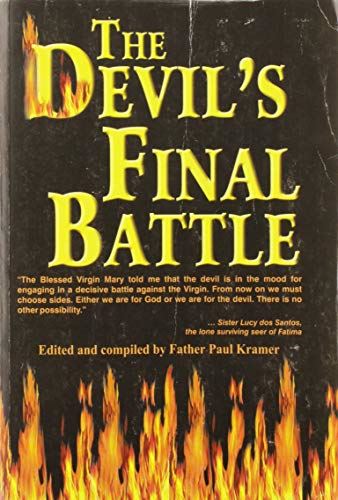 The Devil's Final Battle [Paperback] Father Paul Kramer