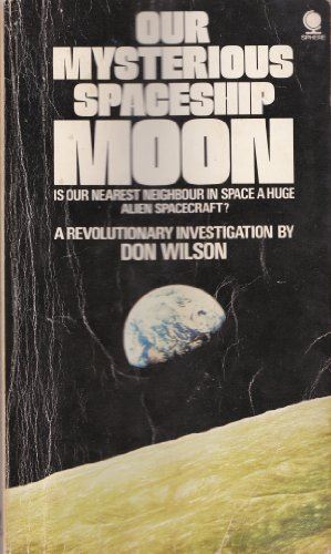 Our Mysterious Spaceship Moon Wilson, Don