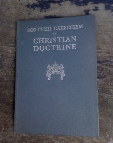 The Scottish Catechism of Christian Doctrine [Hardcover] Unknown